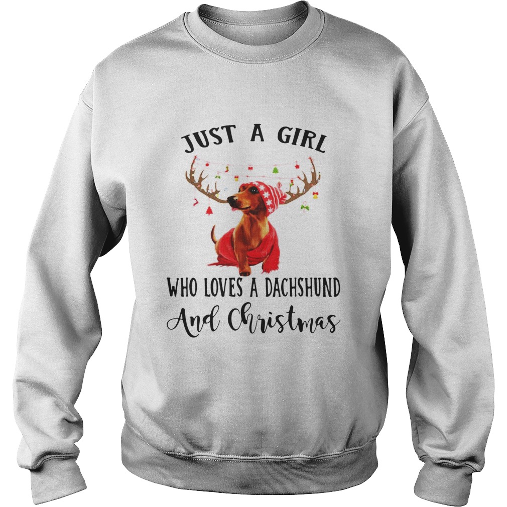 Just a girl who loves a Dachshund and Christmas shirt Just a girl who loves a Dachshund and Christmas shirt