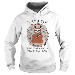 Just a girl who loves a Sloth and christmas shirt