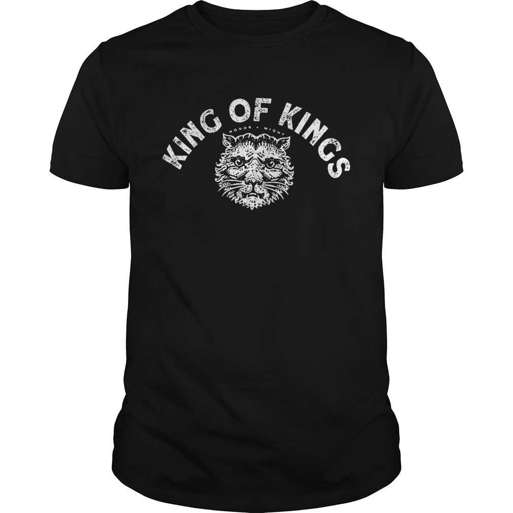 King Of Kings Hornor Might shirt King Of Kings Hornor Might shirt