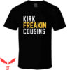 Kirk Cousins T-Shirt Kirk Freakin Cousins Minnesota