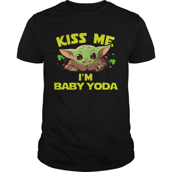 Kiss Me Im Baby Yoda shirt
