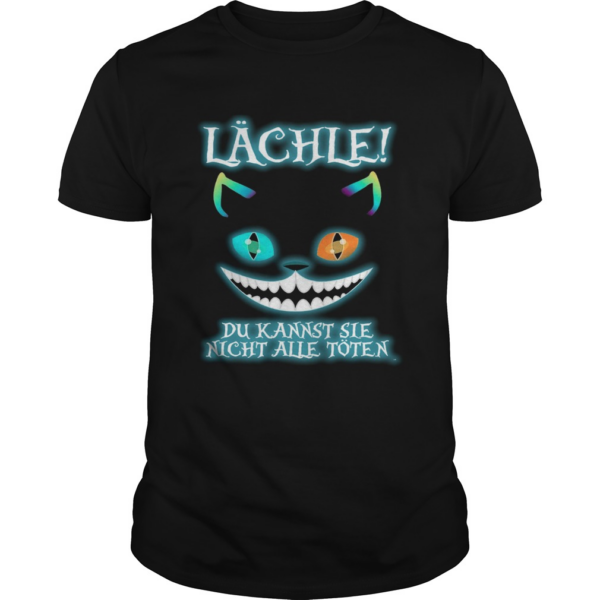 Lchle Du Kannst Sie Nicht Alle Toten shirt