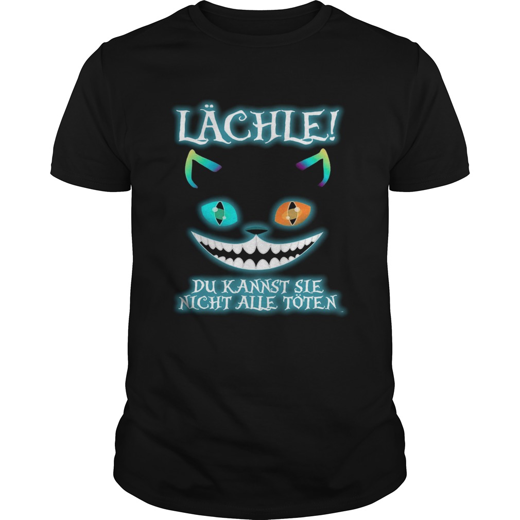Lchle Du Kannst Sie Nicht Alle Toten shirt Lchle Du Kannst Sie Nicht Alle Toten shirt