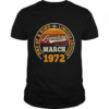 Legendary Since March 1972 50th Birthday 50 Years Old Shirt