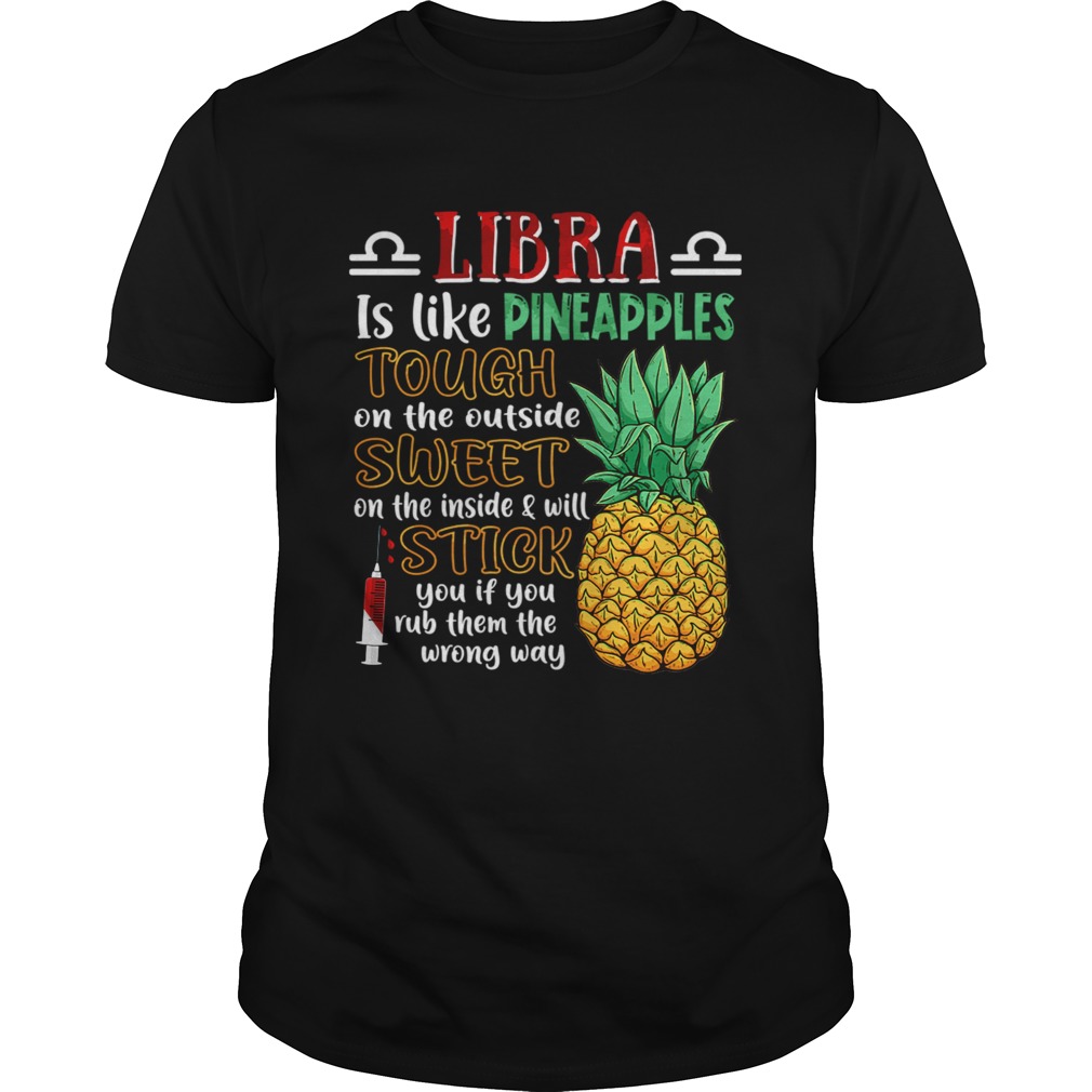 Libra Is Like Pineapples Awesome Month TShirt Libra Is Like Pineapples Awesome Month TShirt