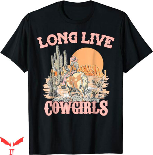 Long Live T-Shirt Long Funny Live Country Cowgirl Trending