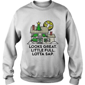 Look Great Little Full Lotta Sap Christmas shirt 3