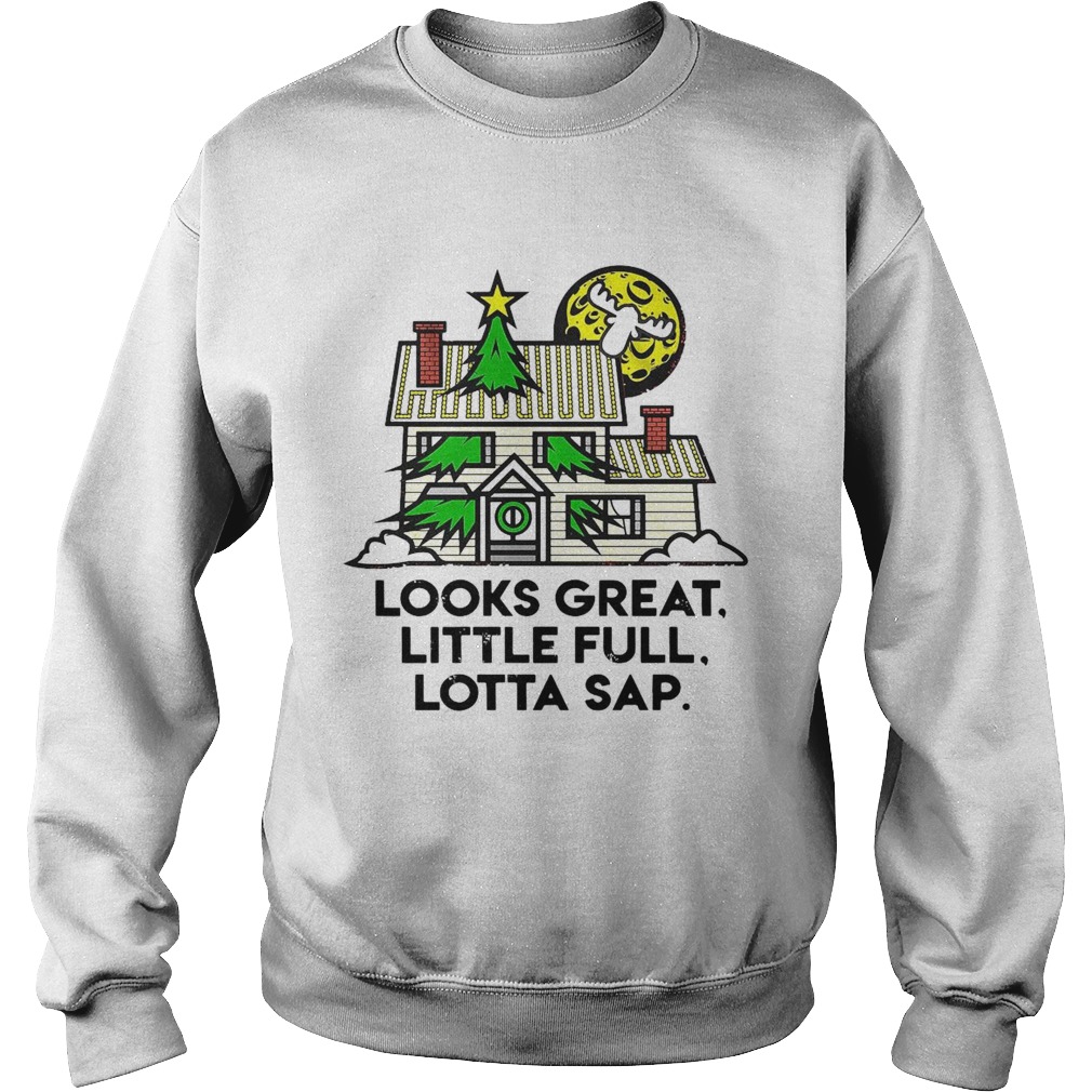 Look Great Little Full Lotta Sap Christmas shirt Look Great Little Full Lotta Sap Christmas shirt