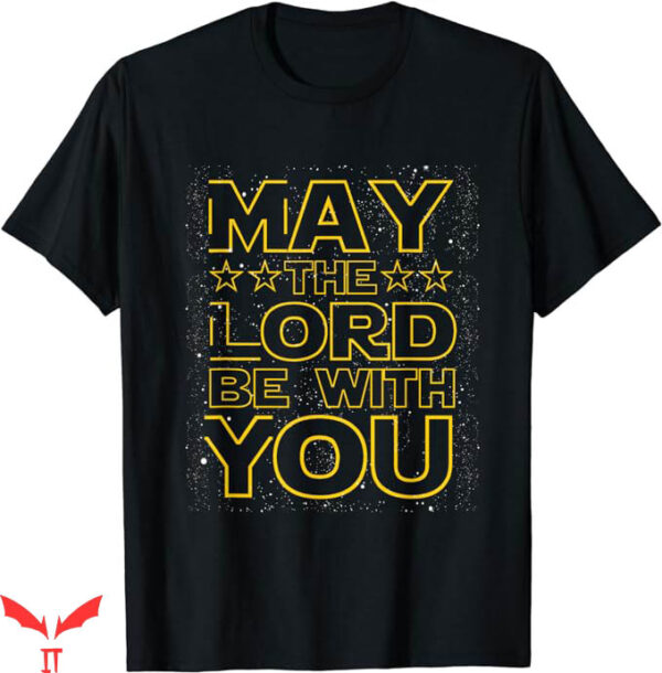 Lord’s Gym T-Shirt May The Lord Be With You T-Shirt