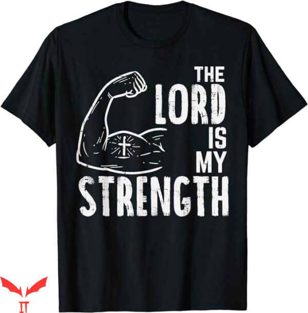 Lord’s Gym T-Shirt My Strength Arm Gym T-Shirt Sport