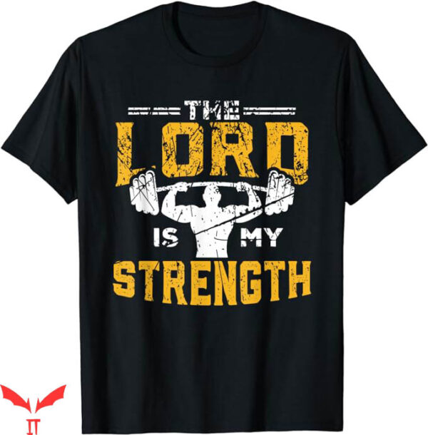Lord’s Gym T-Shirt My Strength Christian Gym T-Shirt Sport