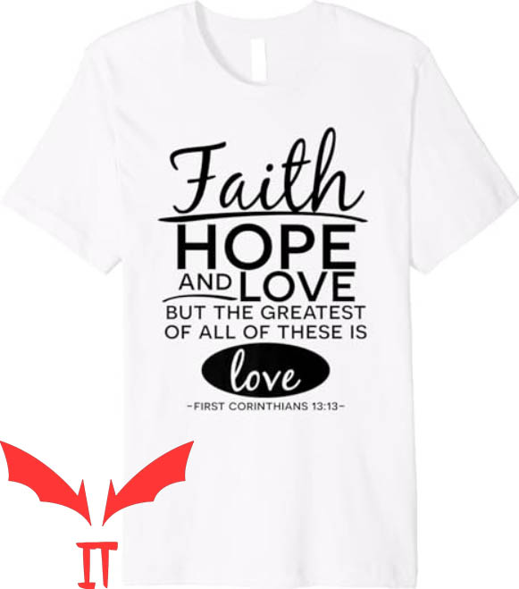 Love And Faith T-shirt Faith Hope And Love T-shirt Love And Faith T-shirt Faith Hope And Love T-shirt