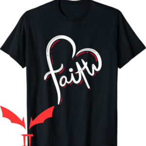 Love And Faith T-shirt Love And Faith Religious T-shirt