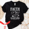 Love In Faith T-shirt Faith Can Move T-shirt