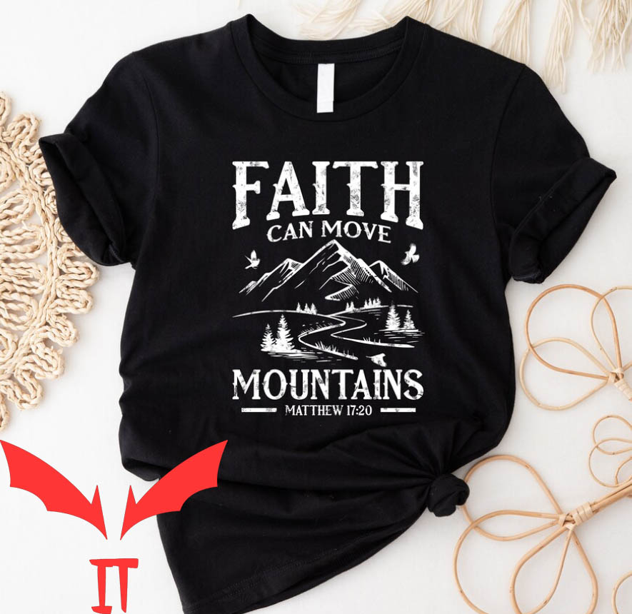 Love In Faith T-shirt Faith Can Move T-shirt Love In Faith T-shirt Faith Can Move T-shirt