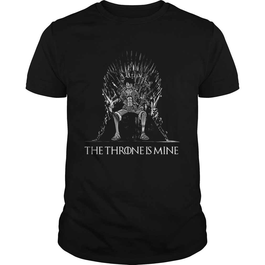 Luffy The Throne is mine shirt Luffy The Throne is mine shirt