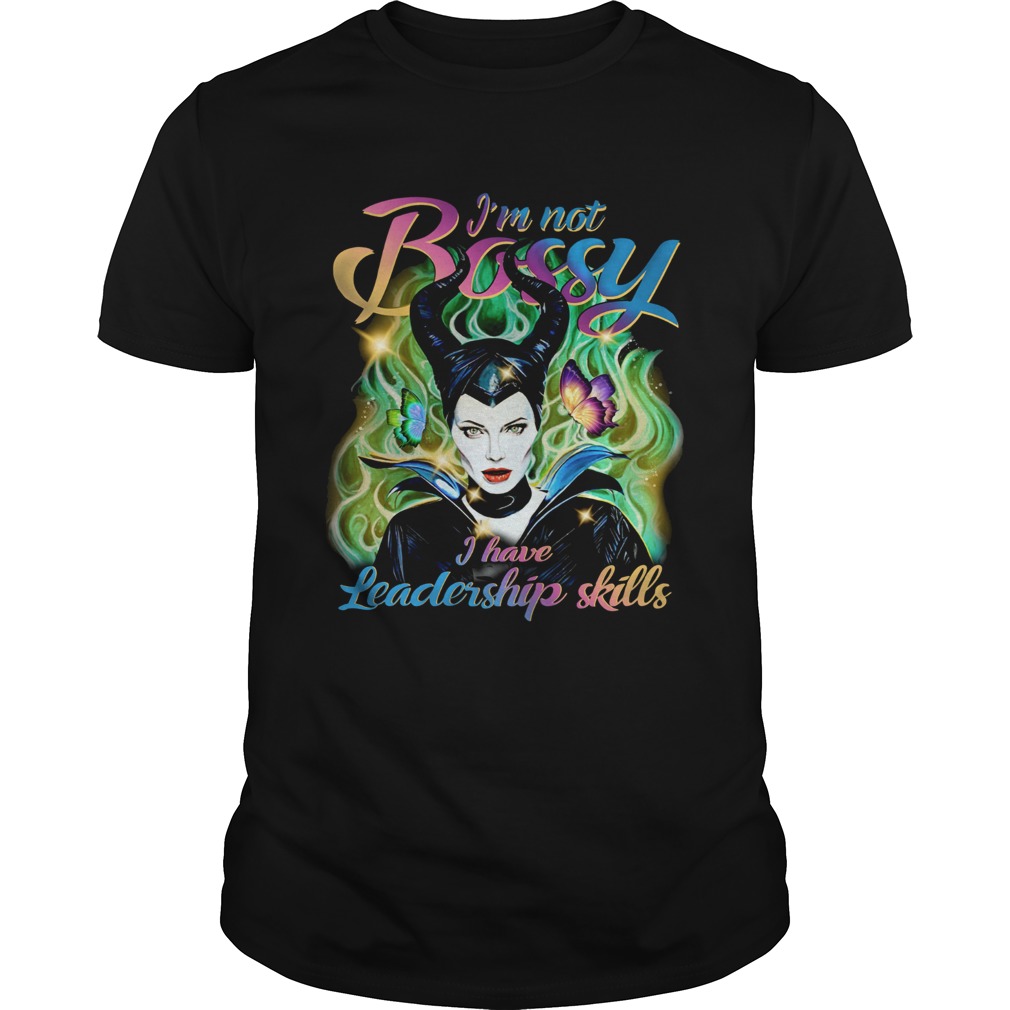 Maleficent Im not bossy I have leadership skills shirt Maleficent Im not bossy I have leadership skills shirt