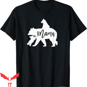 Mama Bear T-Shirt 2 Baby Bear Cubs Playing Riding On Back