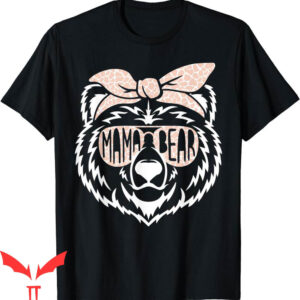 Mama Bear T-Shirt Face Sunglasses Mother Mommy Mother’s Day