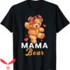 Mama Bear T-Shirt Mothers Day Cute Teddy Mom Momma Mommy
