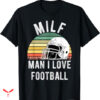 Man I Love Football T-shirt Rude Adult