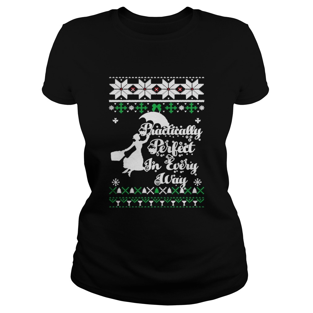 Mary Poppins Practically perfect in every way ugly shirt Mary Poppins Practically perfect in every way ugly shirt