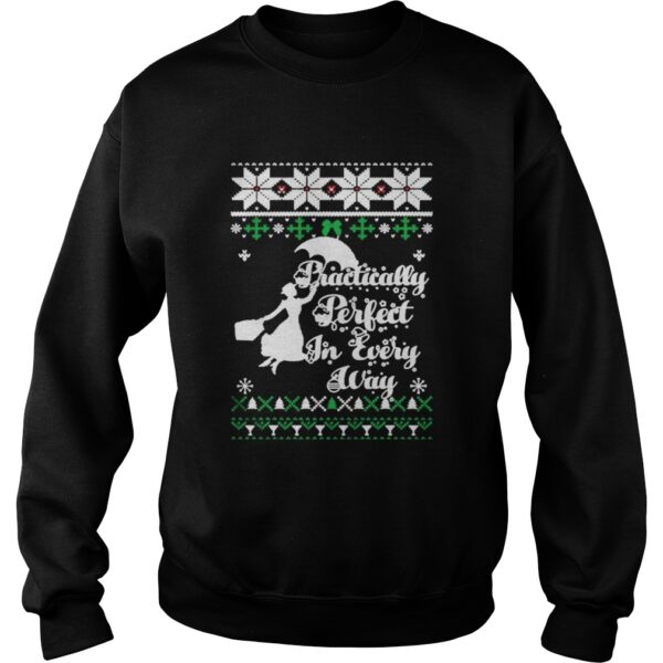 Mary Poppins Practically perfect in every way ugly shirt