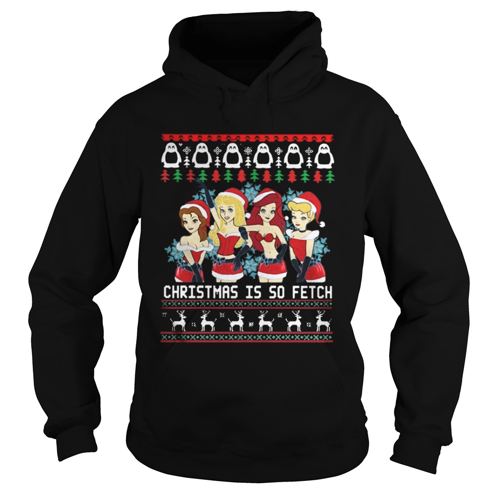 Mean Girls Christmas Is So Fetch Shirt Mean Girls Christmas Is So Fetch Shirt