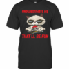 Meme Cat Pizza Hut Underestimate Me That Will Be Fun T-Shirt
