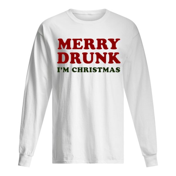 Merry Drunk I’m Christmas shirt