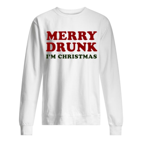 Merry Drunk I’m Christmas shirt