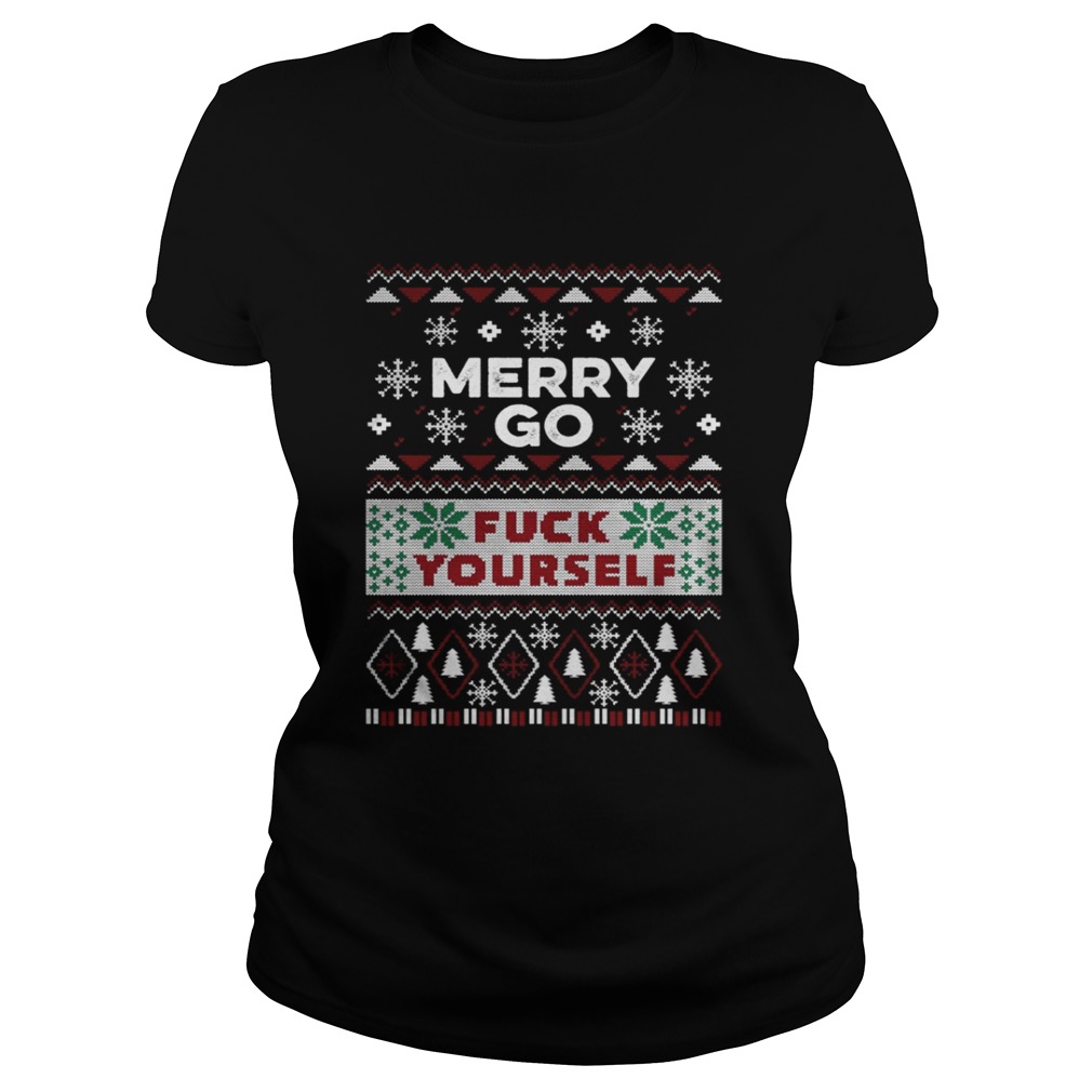 Merry go fuck yourself ugly Christmas shirt Merry go fuck yourself ugly Christmas shirt