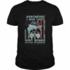 Messy Bun Assuming I Was Like Carpenter Most Women Was Your First Mistake Shirt