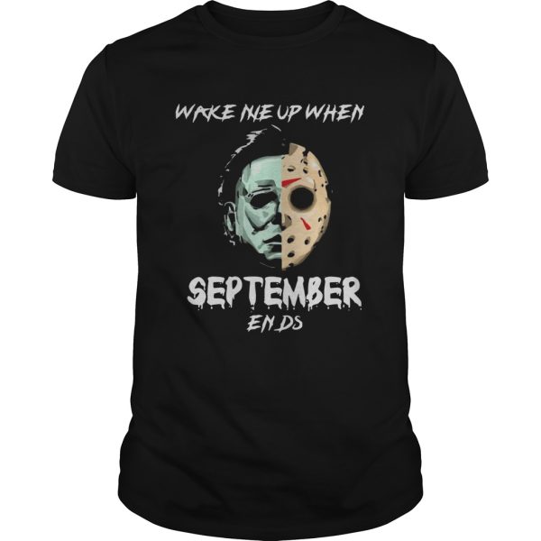 Michael Myers and Jason Voorhees Wake me up when September ends shirt
