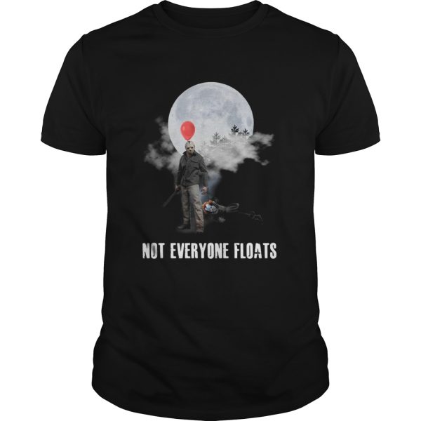 Michael Myers and Pennywise not everyone floats shirt