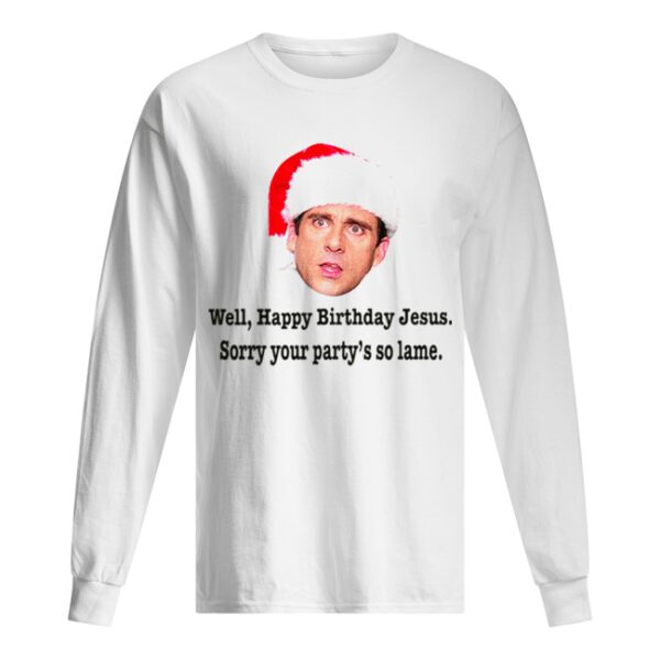 Michael Scott Christmas Quote Happy Birthday Jesus Funny The Office shirt