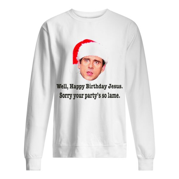 Michael Scott Christmas Quote Happy Birthday Jesus Funny The Office shirt