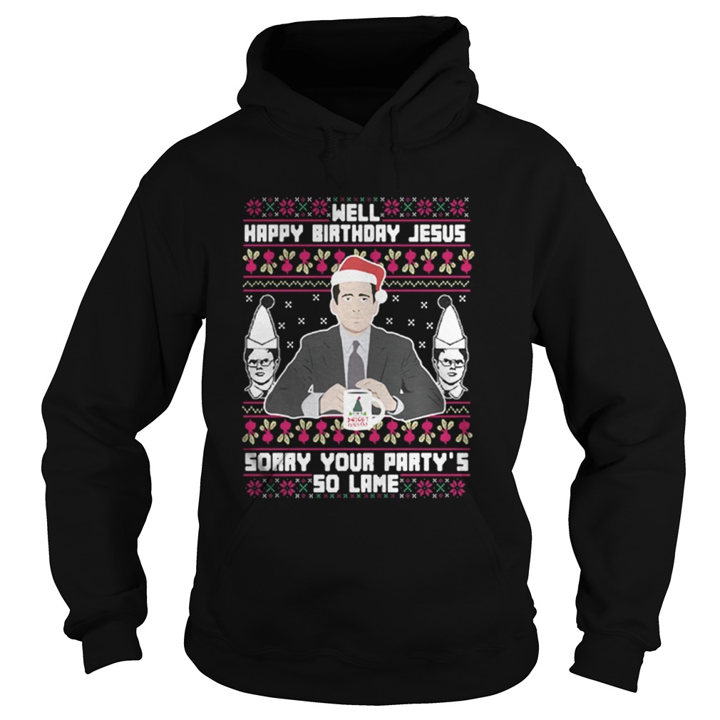 Michael Scott Santa well Jesus sorry your partys so lame shirt Michael Scott Santa well Jesus sorry your partys so lame shirt