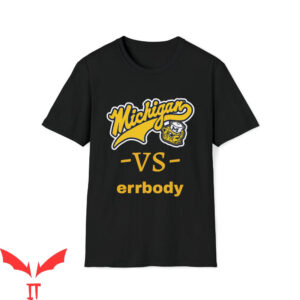 Michigan Vs Everybody T-Shirt Wolverines Football Classic