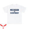 Michigan Vs Everybody T-Shirt Wolverines Football Vintage
