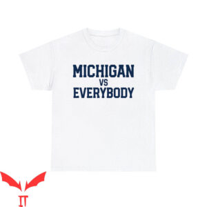 Michigan Vs Everybody T-Shirt Wolverines Football Vintage