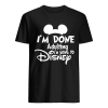Mickey I’m Done Adulting I’m Going To Disney shirt