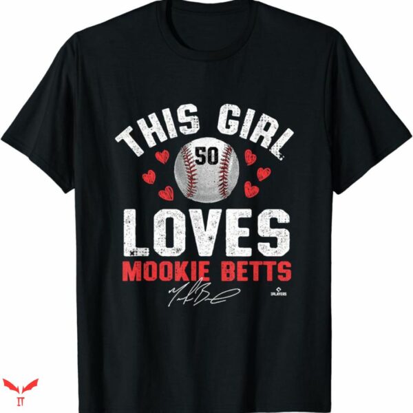 Mookie Betts T-shirt This Girl