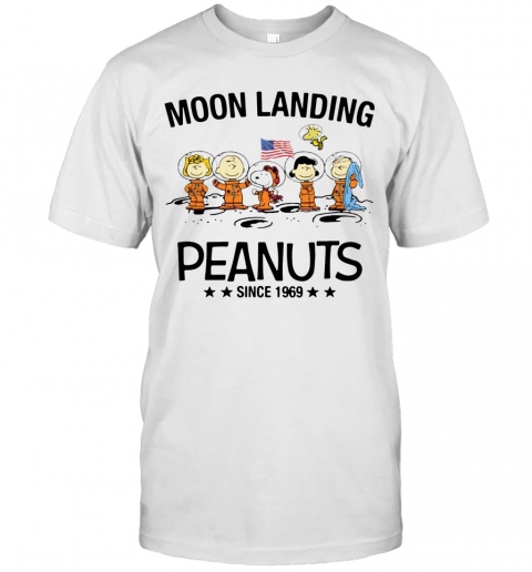 Moon Landing Peanuts Since 1969 T-Shirt Moon Landing Peanuts Since 1969 T-Shirt