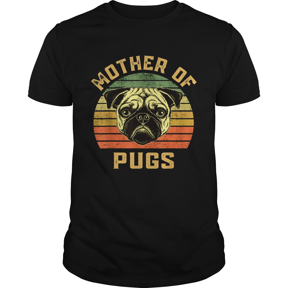 Mother Of Pugs shirt Mother Of Pugs shirt