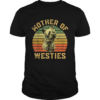 Mother Of Westies shirt