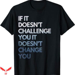 Motivational T-Shirt Inspirational Quote Fitness T-Shirt