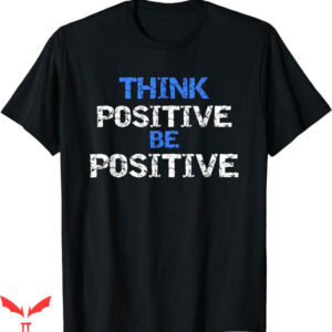 Motivational T-Shirt Kindness And Positive Message Trending