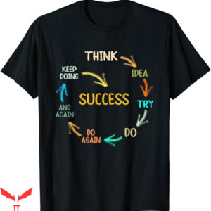 Motivational T-Shirt Success Inspiration Mindset T-Shirt