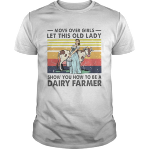 Move Over Girls Let This Old Lady Vintage shirt